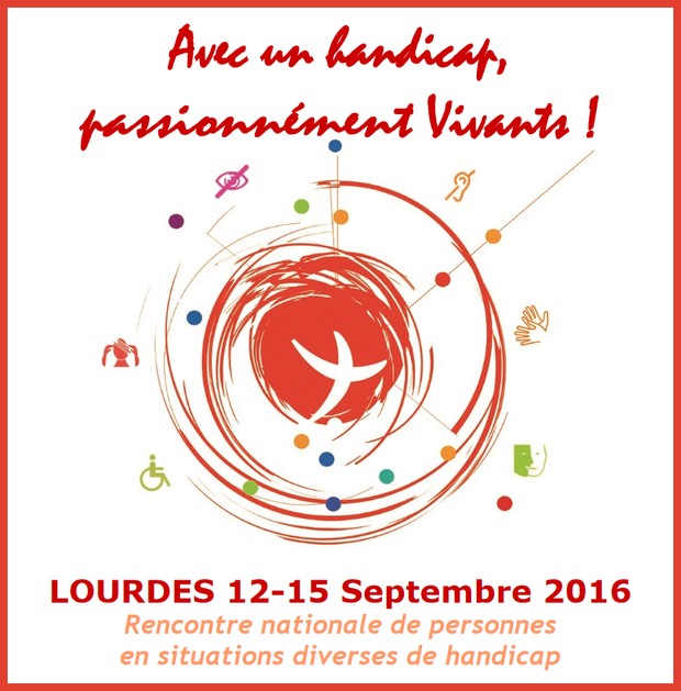Handicap passionnément vivants Lourdes