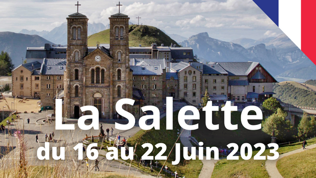Pèlerinage à La Salette du 16 au 22 juin 2023